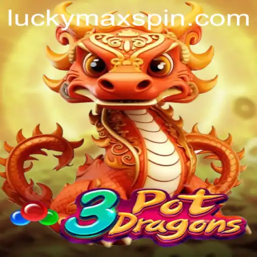 Exploring the Enchanting World of 3PotDragons: A New Gaming Adventure with LuckyMax