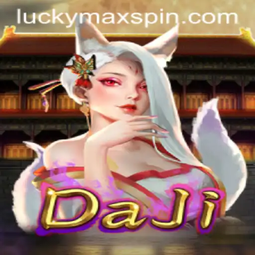 Discover the Magical World of DaJi and Unlock Great Fortunes with LuckyMax