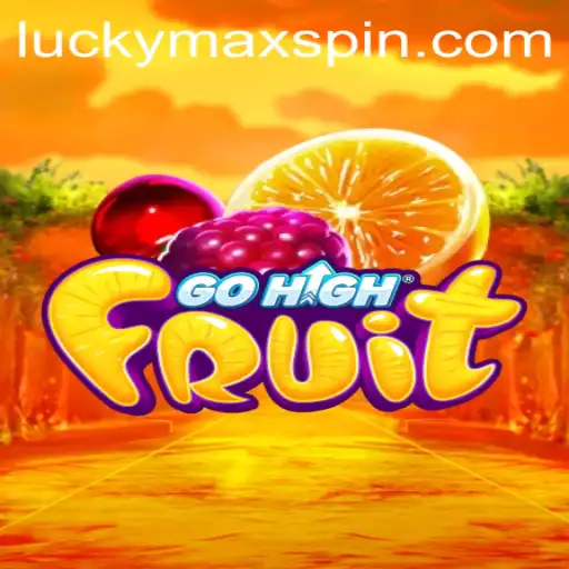 Discover the Thrills of GoHighFruit: A Closer Look at LuckyMax