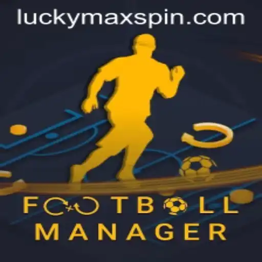 FootballManager: Dive Into the World of LuckyMax