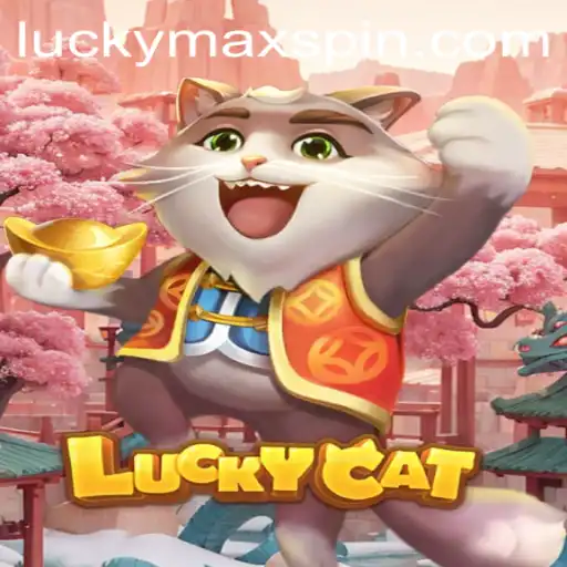 Exploring the World of 'LuckyCat' and the Exciting 'LuckyMax' Feature