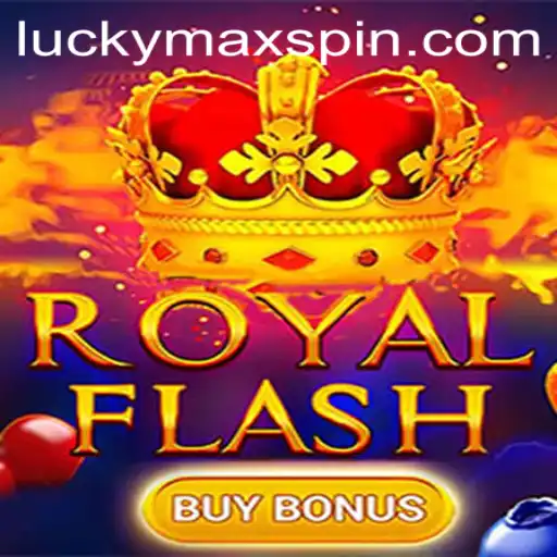 Discover the Thrills of RoyalFlashBuyBonus: A Deep Dive into the Game Featuring LuckyMax