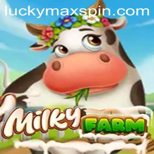 MilkyFarm: An Exciting Blend of Strategy and Luck with LuckyMax