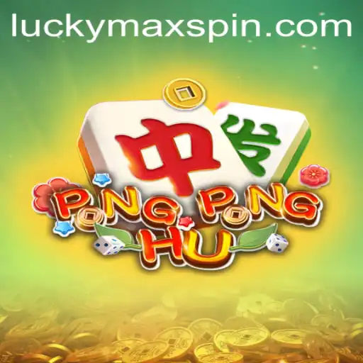Exploring PONGPONGHU: The Exciting World of LuckyMax