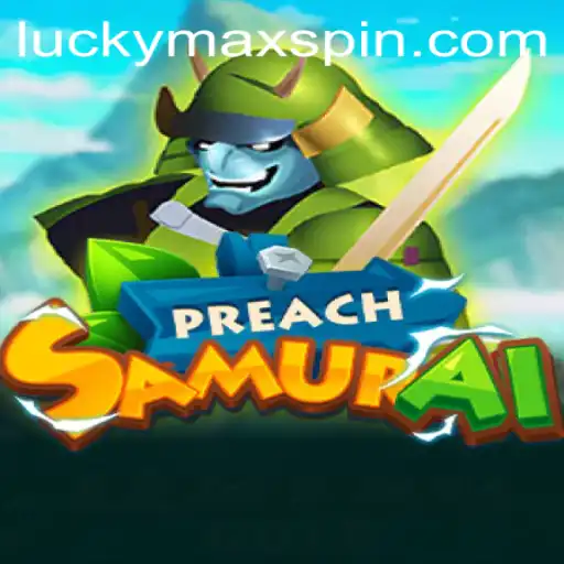 Explore the Exciting World of PreachSamurai: A Fusion of strategy and chance
